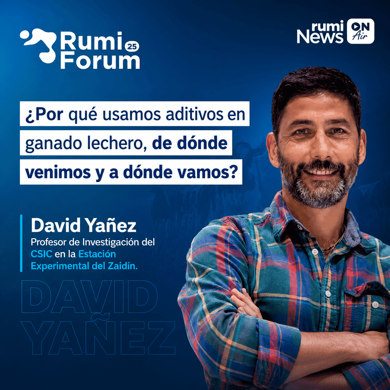 Aditivos en ganado lechero: de dónde venimos y hacia dónde vamos, con David Yáñez