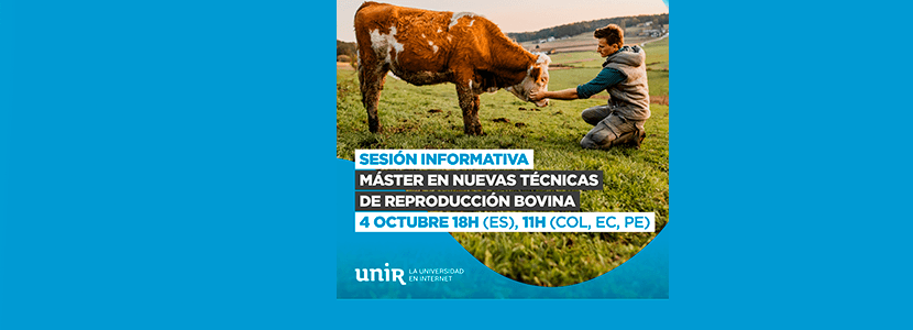 Sesión informativa - Máster en Nuevas Técnicas de Reproducción Bovina de UNIR