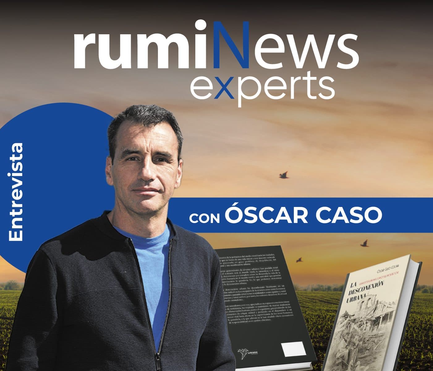 Entrevista a Óscar Caso- El mundo rural y la desconexión urbana