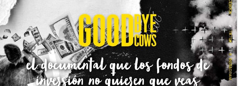 ‘Goodbye Cows’, el documental que escenifica las consecuencias de un mundo sin vacas