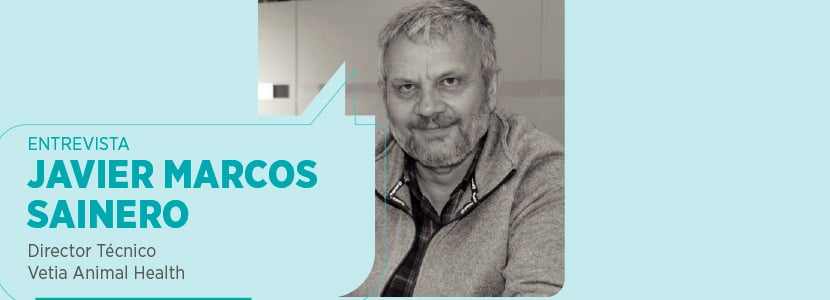 Entrevista a Javier Marcos Sainero, Director Técnico de Vetia Animal Health