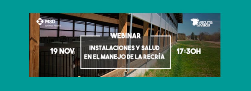 Instalaciones y salud en el manejo de la recría- 3º webinar de Rumiando los jueves