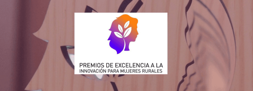 El premio especial de Excelencia a la Innovación para Mujeres Rurales